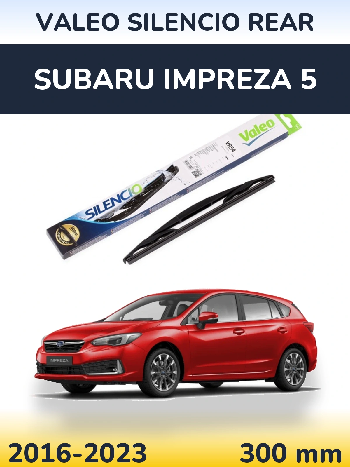 Tylna wycieraczka Valeo Silencio Rear 300 mm do Subaru Impreza 5 2016-2023