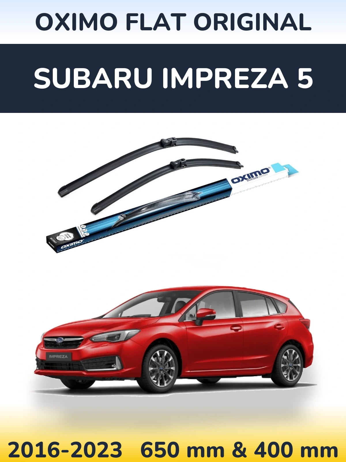 Komplet przednich wycieraczek Oximo Flat Original 650 & 400 mm do Subaru Impreza 5 2016-2023