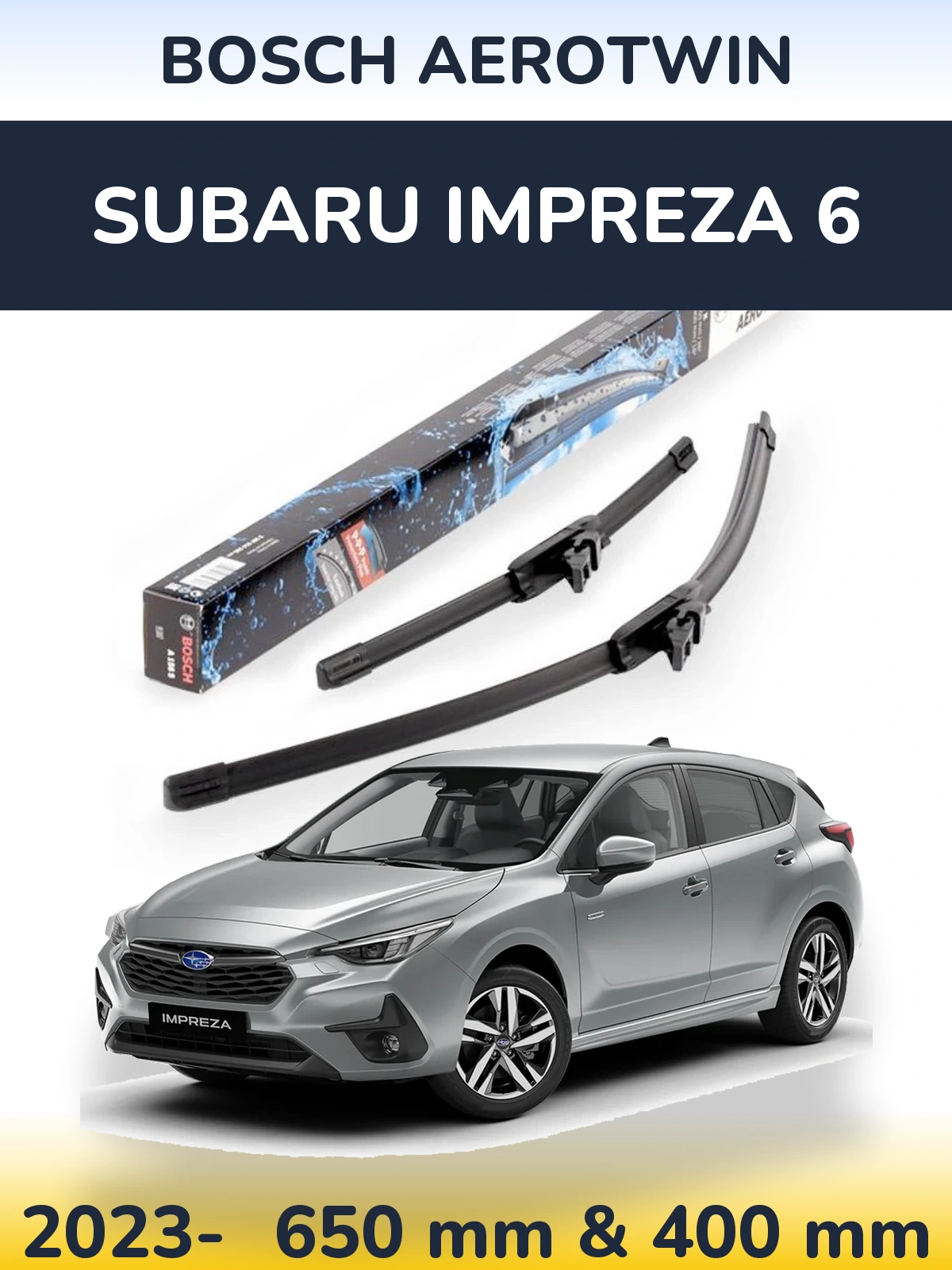 Komplet przednich wycieraczek BOSCH AeroTwin 650 & 400 mm do Subaru Impreza 6 2023-2026