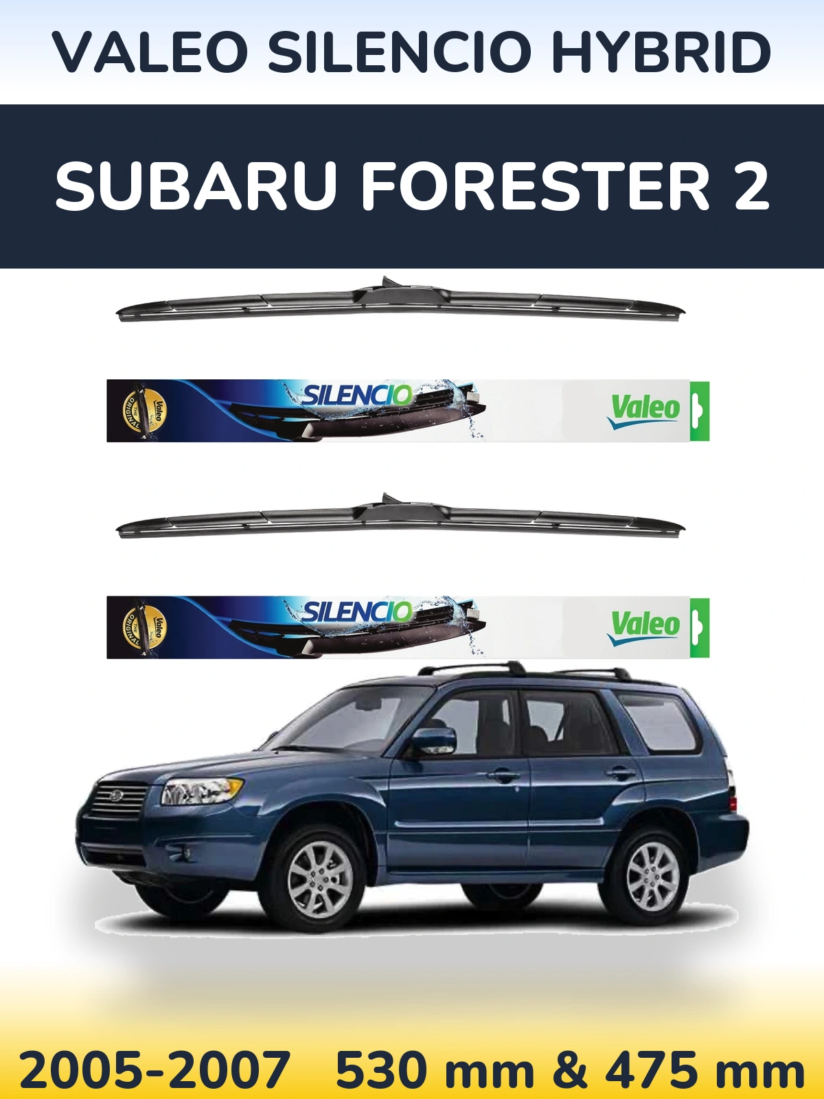 Комплект передних дворников Valeo Silencio Hybrid 530 & 475 мм для Subaru Forester 2 2005-2007