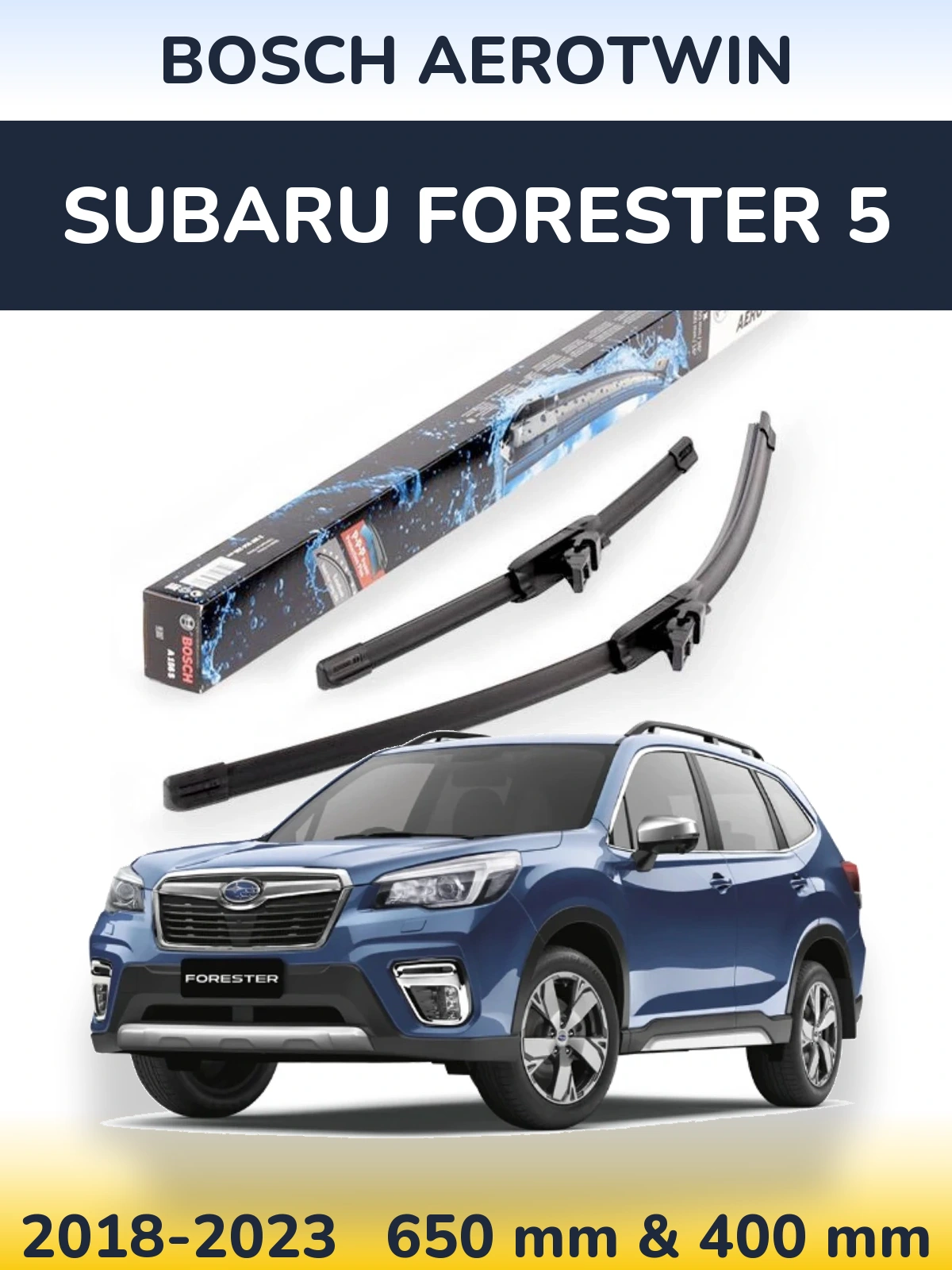 Komplet przednich wycieraczek BOSCH AeroTwin 650 & 400 mm do Subaru Forester 5 2018-2023
