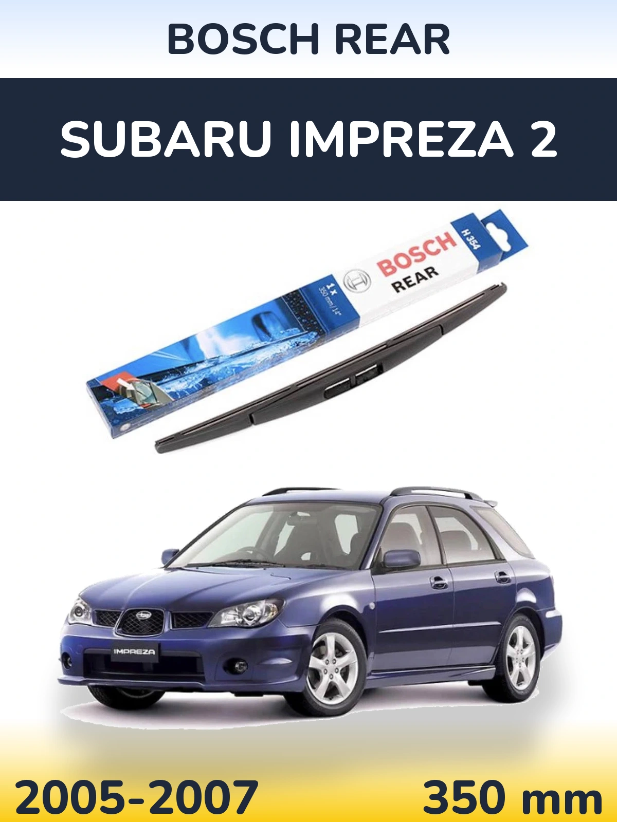 Tylna wycieraczka BOSCH Rear 350 mm do Subaru Impreza 2 2005-2007