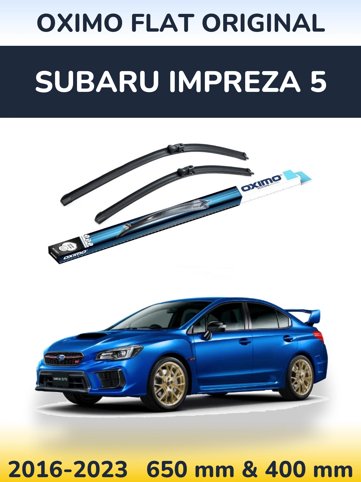 Komplet przednich wycieraczek Oximo Flat Original 650 & 400 mm do Subaru Impreza 5 2016-2023