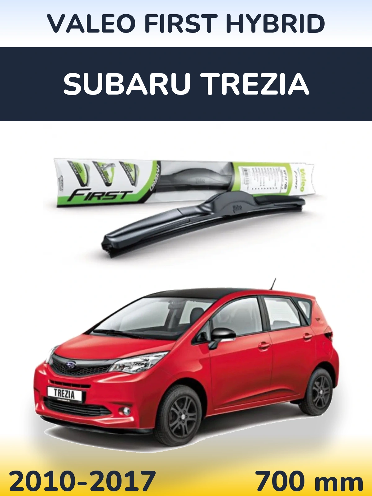 Przednia wycieraczka Valeo First Hybrid 700 mm do Subaru Trezia 2010-2017