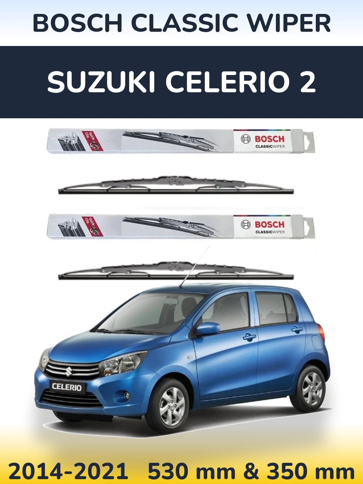Комплект передних дворников BOSCH Classic Wiper 530 & 340 мм для Suzuki Celerio 2 2014-2021