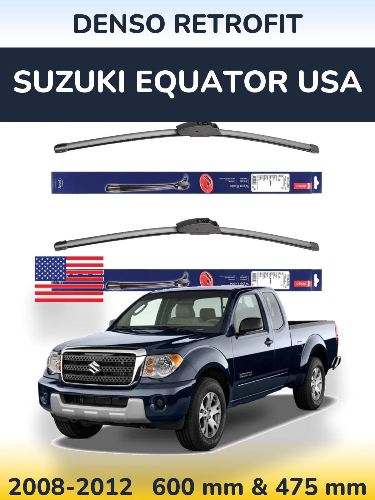 Komplet przednich wycieraczek Denso Retrofit 600 & 475 mm do Suzuki Equator USA 2008-2012