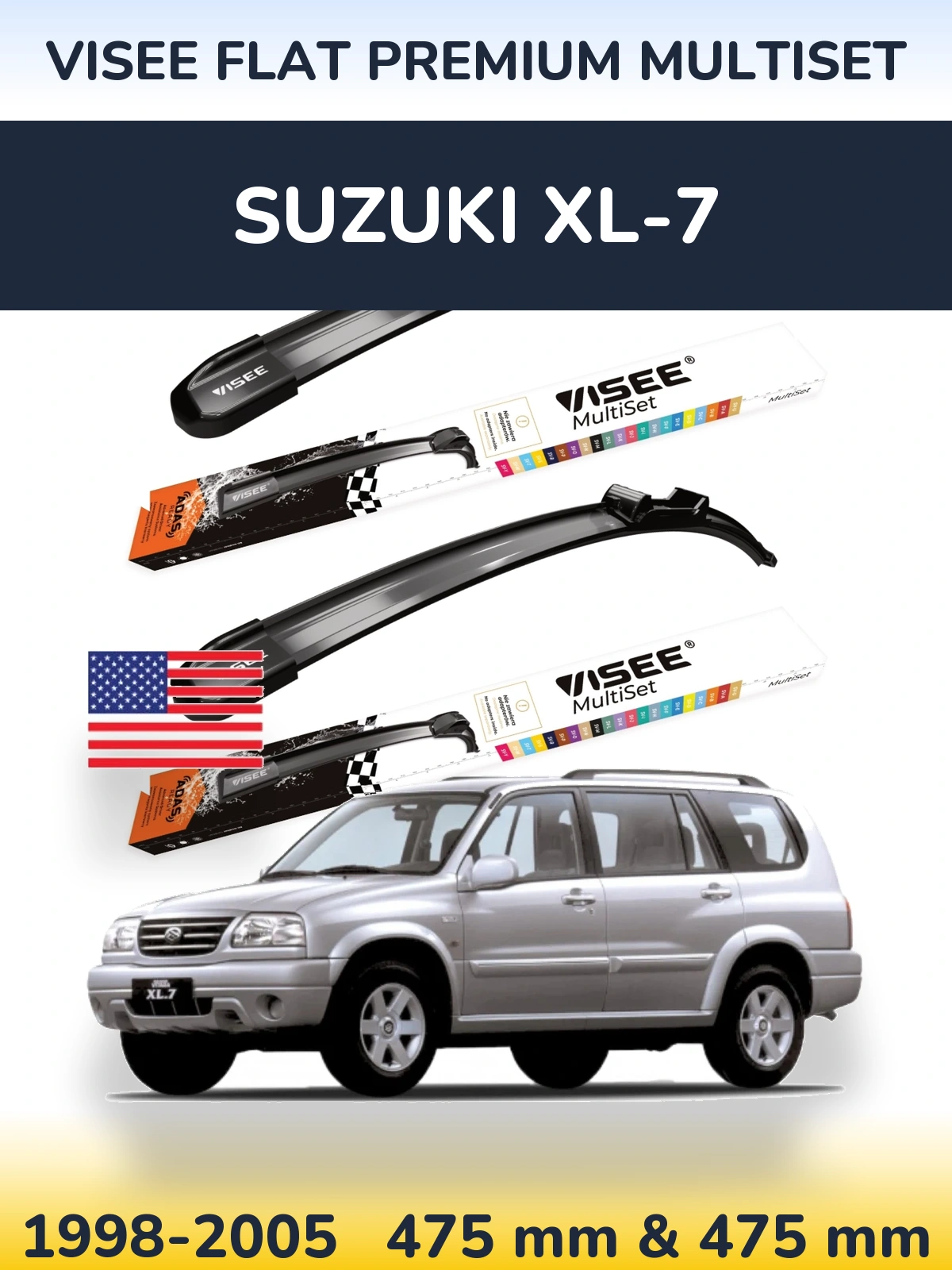 Komplet przednich wycieraczek VISEE FLAT PREMIUM MultiSet 475 & 475 mm do Suzuki XL-7 1998-2005