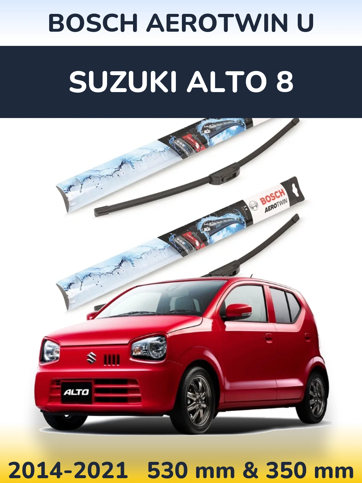 Komplet przednich wycieraczek BOSCH AeroTwin U 530 & 350 mm do Suzuki Alto 8 2014-2021