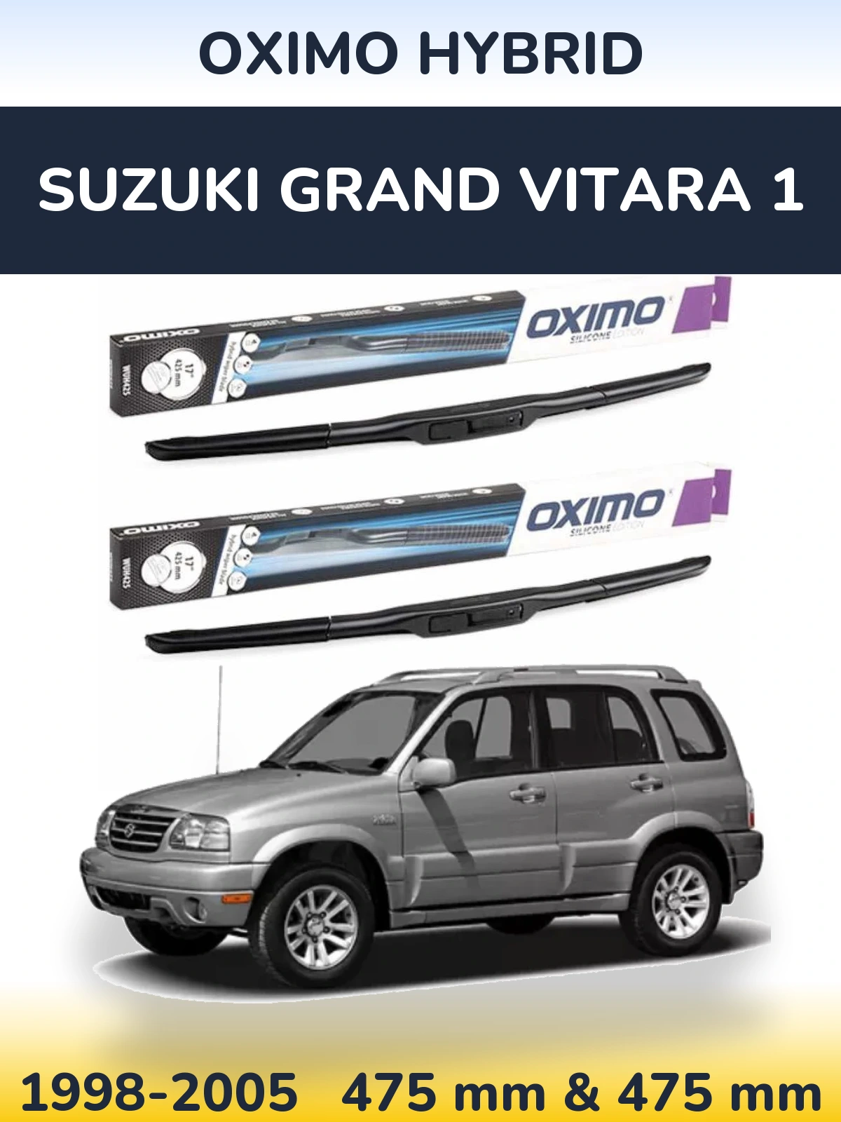 Komplet przednich wycieraczek Oximo Hybrid 475 & 475 mm do Suzuki Grand Vitara 1 1998-2005