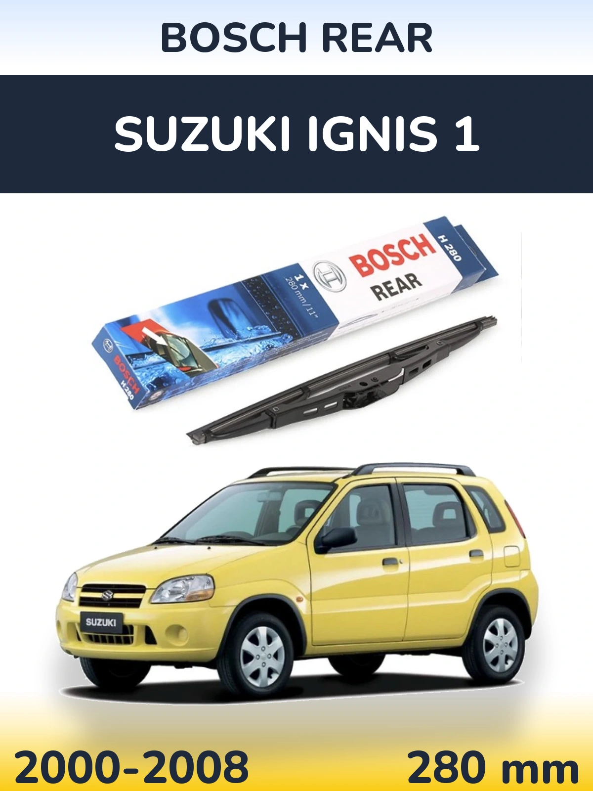 Tylna wycieraczka BOSCH Rear 280 mm do Suzuki Ignis 1 2000-2008