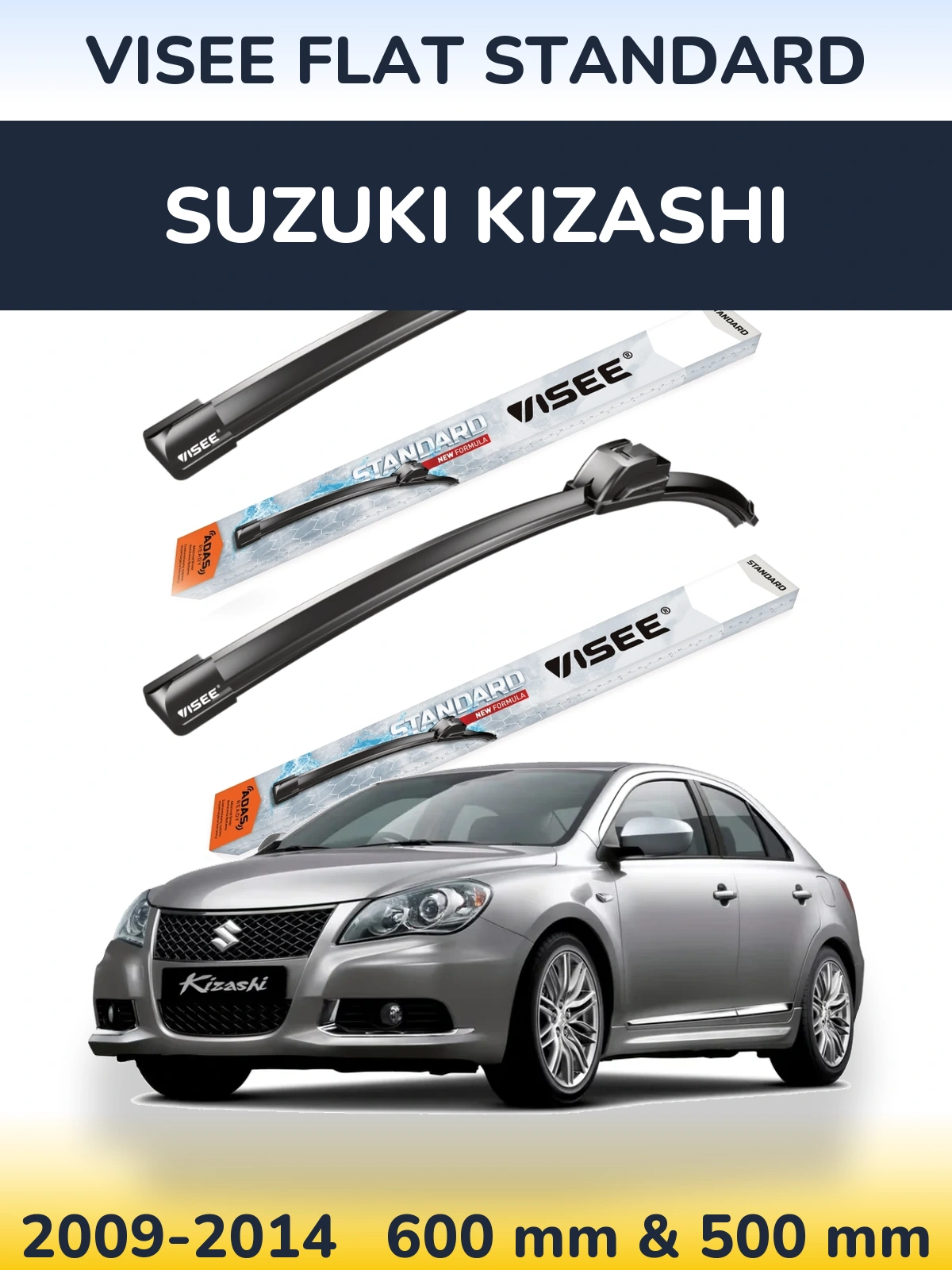 Komplet przednich wycieraczek VISEE FLAT STANDARD 600 & 500 mm do Suzuki Kizashi 2009-2014