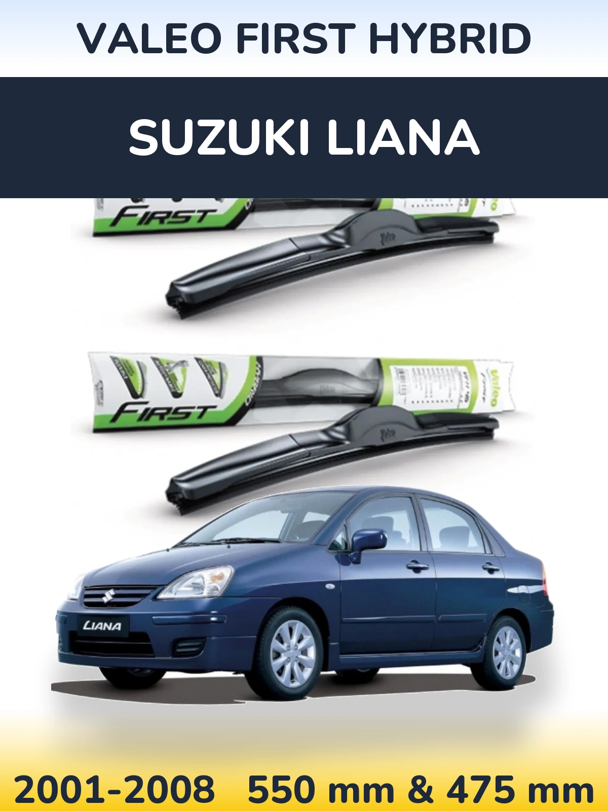Komplet przednich wycieraczek Valeo First Hybrid 550 & 475 mm do Suzuki Liana 2001-2008