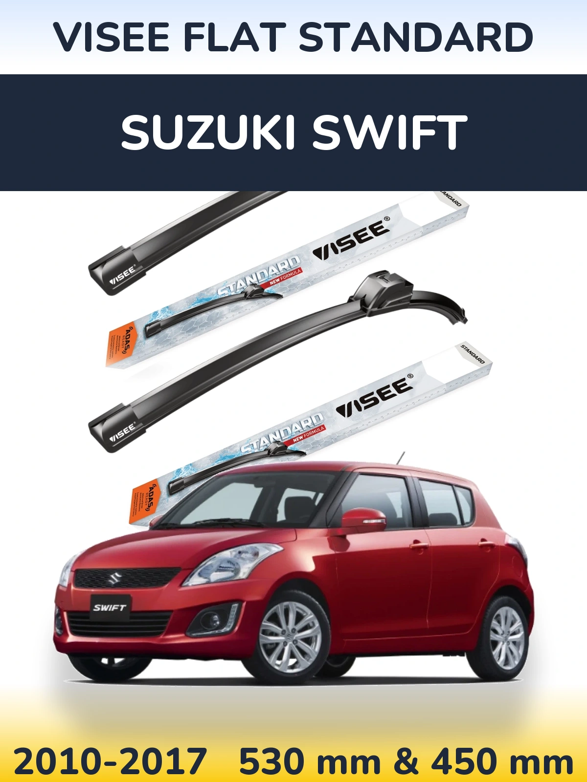 Komplet przednich wycieraczek VISEE FLAT STANDARD 530 & 450 mm do Suzuki Swift 2010-2017
