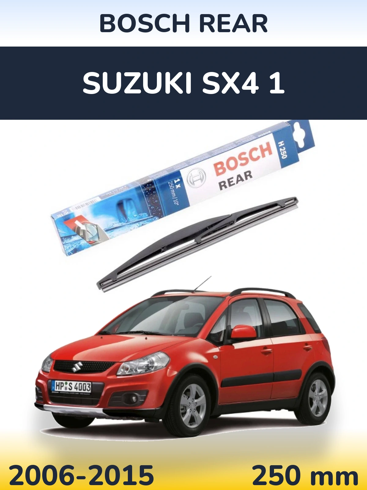 Задний дворник BOSCH Rear 250 мм для Suzuki SX4 1 2006-2015