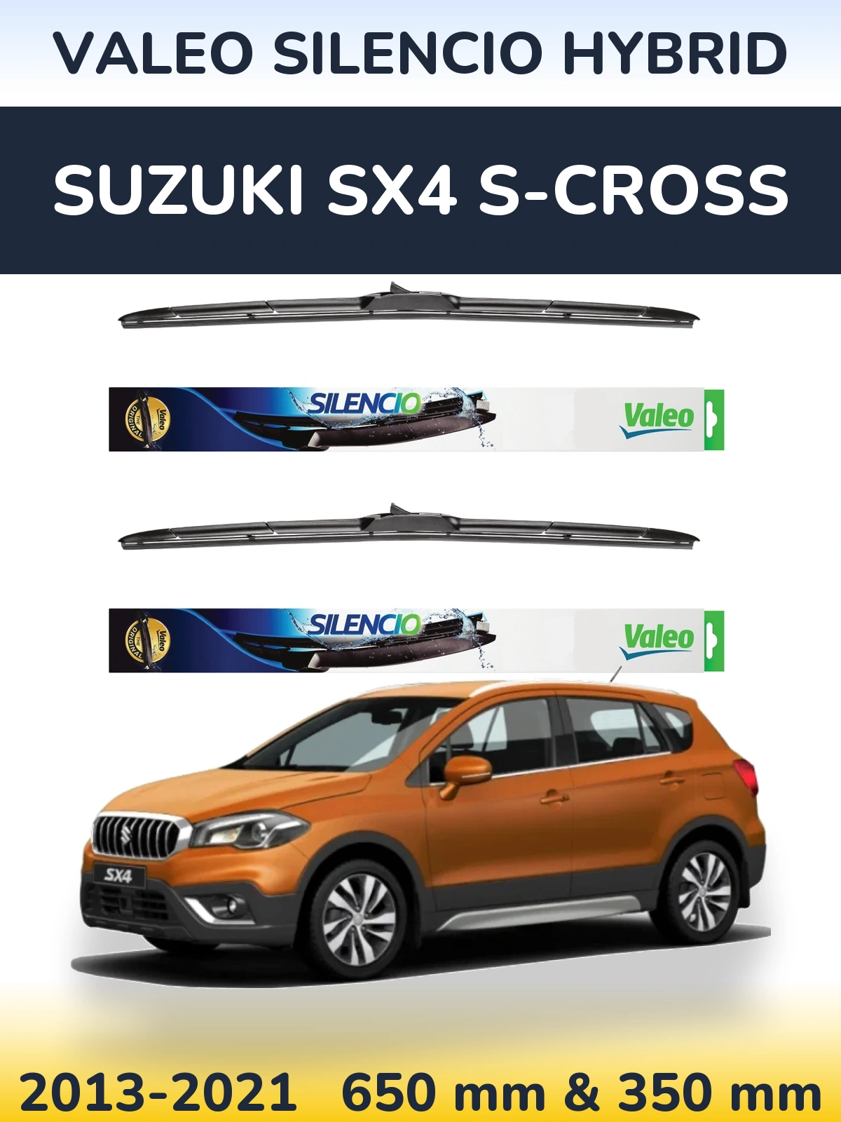 Komplet przednich wycieraczek Valeo Silencio Hybrid 650 & 350 mm do Suzuki SX4 S-Cross 2013-2021
