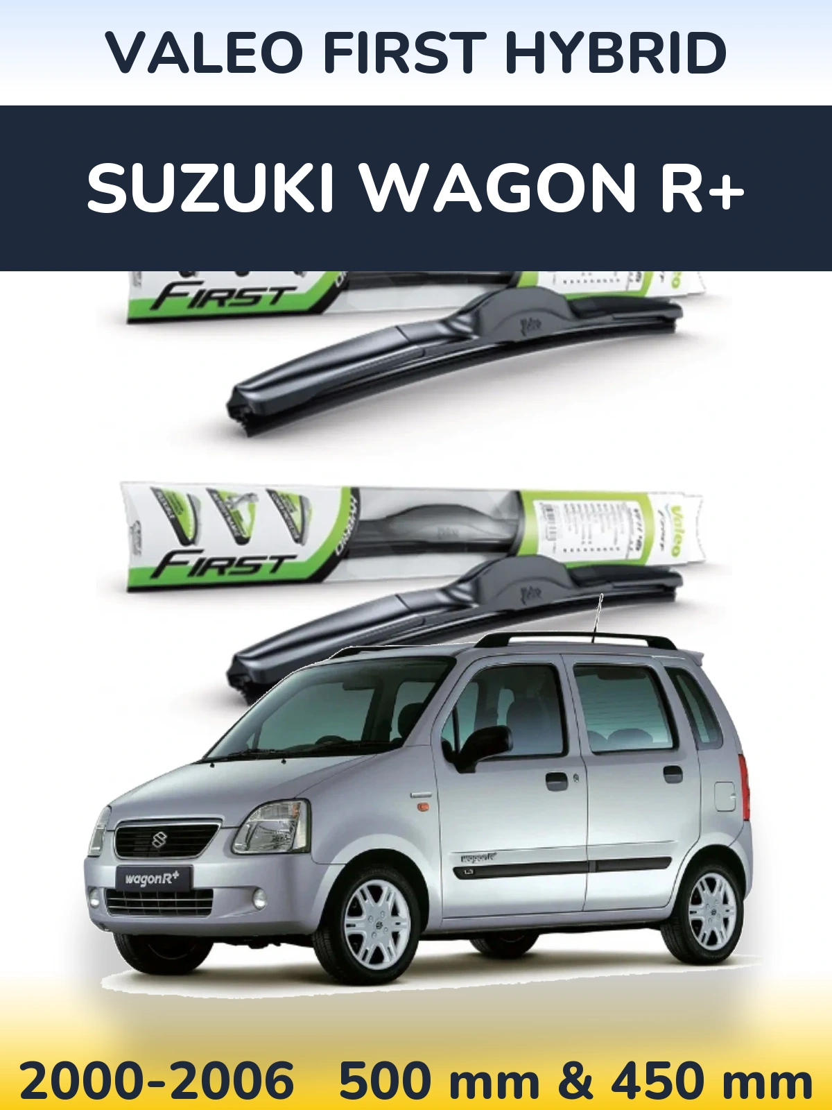 Komplet przednich wycieraczek Valeo First Hybrid 500 & 450 mm do Suzuki Wagon R+ 2000-2006
