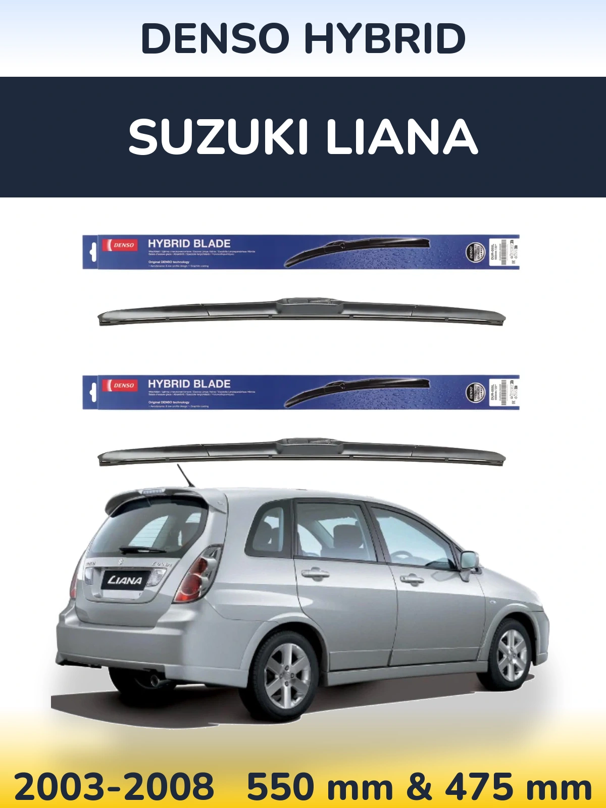 Komplet przednich wycieraczek Denso Hybrid 550 & 475 mm do Suzuki Liana 2003-2008