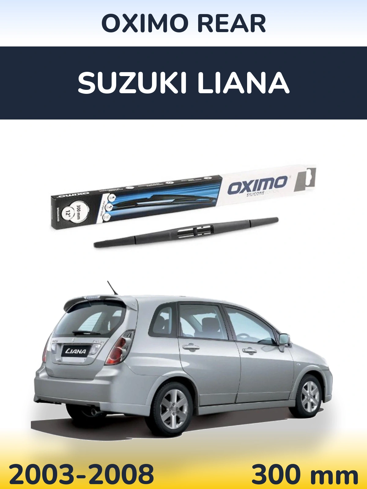 Tylna wycieraczka Oximo Rear 300 mm do Suzuki Liana 2003-2008
