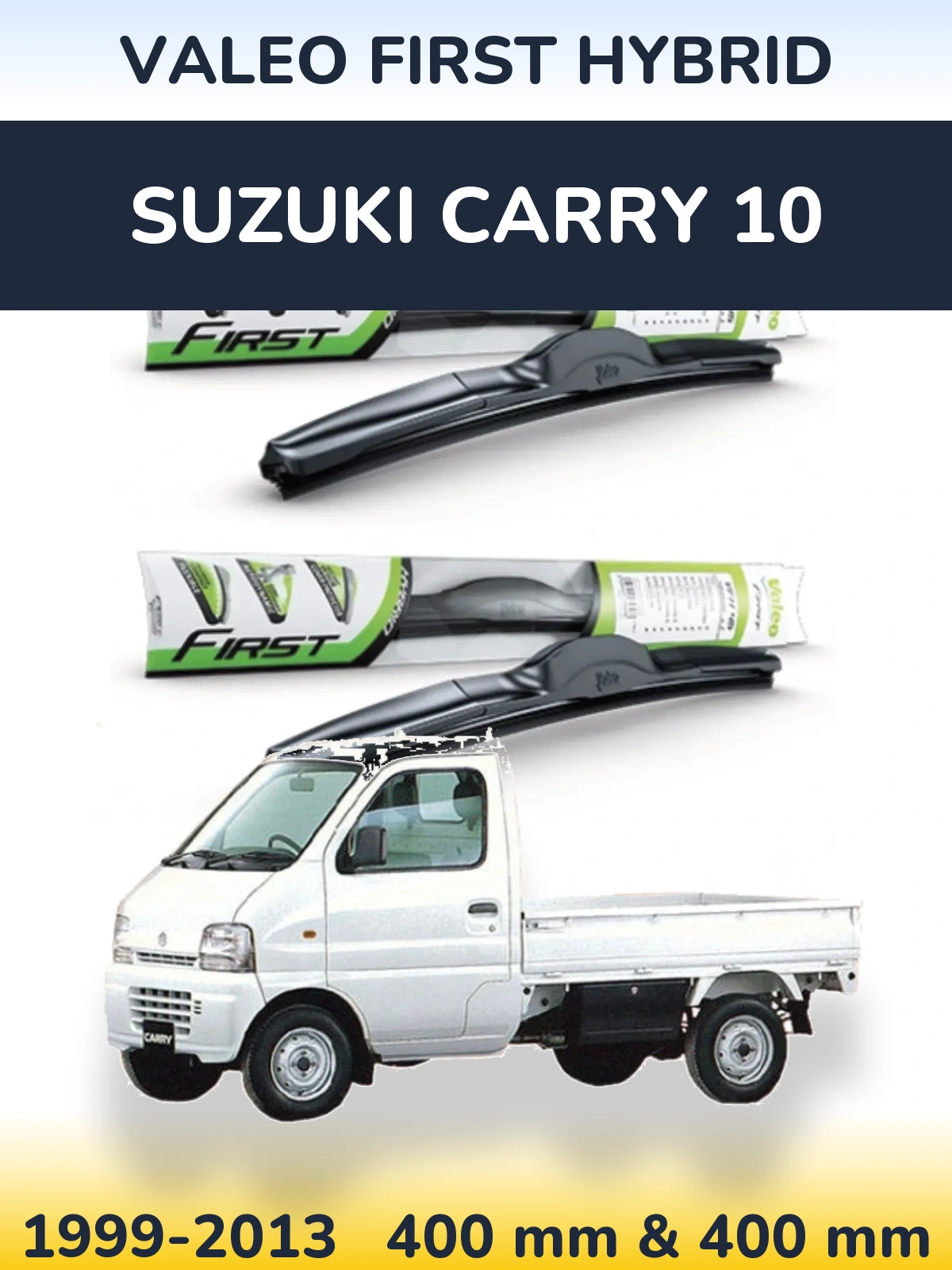 Комплект передних дворников Valeo First Hybrid 400 & 400 мм для Suzuki Carry 10 1999-2013