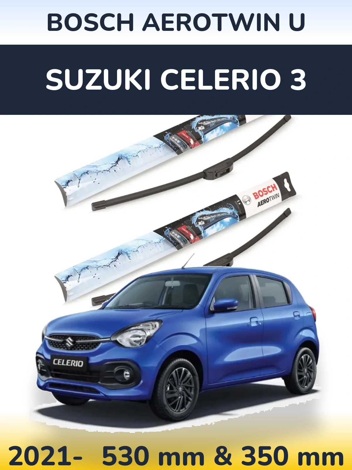 Комплект передних дворников BOSCH AeroTwin U 530 & 350 мм для Suzuki Celerio 3 2021-2026
