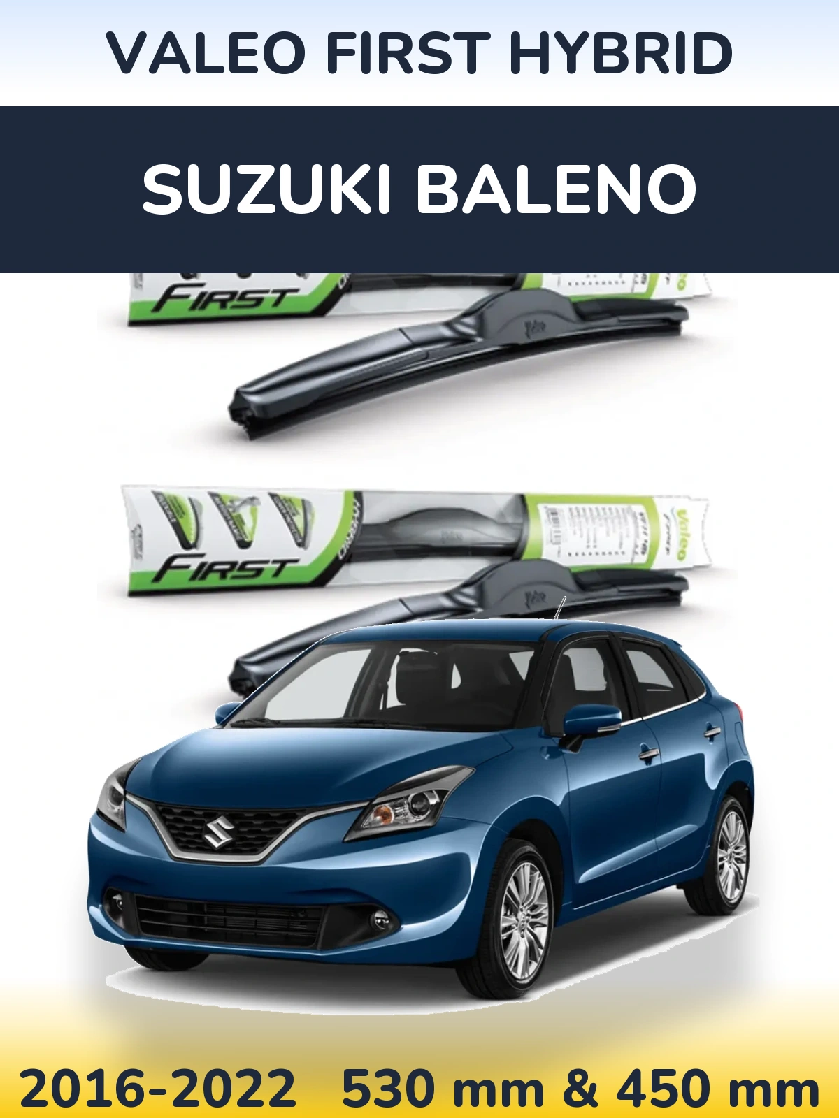 Komplet przednich wycieraczek Valeo First Hybrid 530 & 450 mm do Suzuki Baleno 2016-2022
