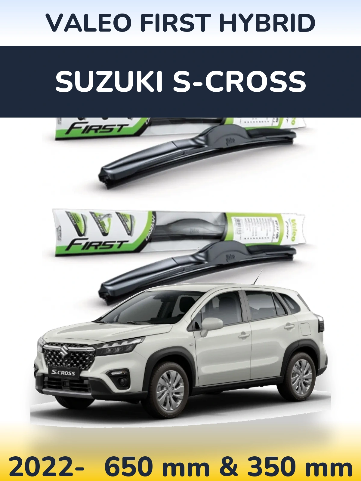 Komplet przednich wycieraczek Valeo First Hybrid 650 & 350 mm do Suzuki S-Cross 2022-2026