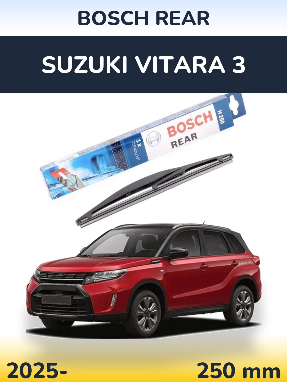 Tylna wycieraczka BOSCH Rear 250 mm do Suzuki Vitara 3 2025-2026