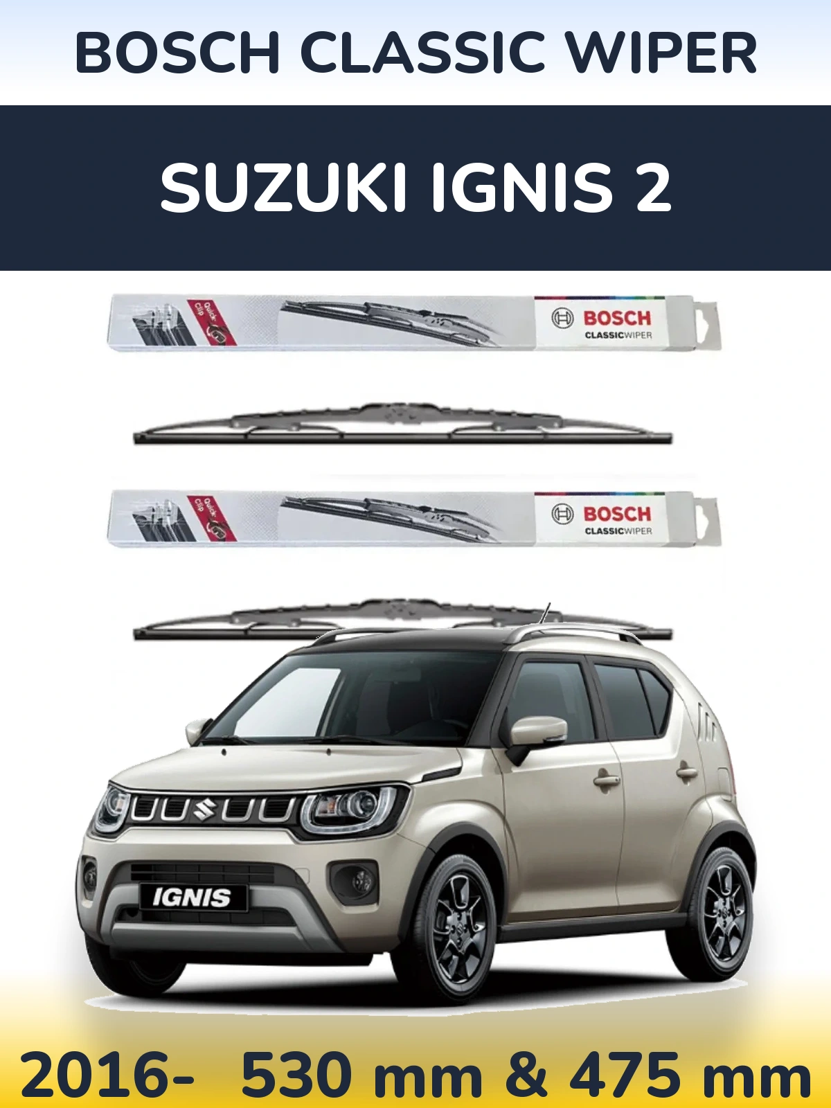 Комплект передних дворников BOSCH Classic Wiper 530 & 475 мм для Suzuki Ignis 2 2016-2026
