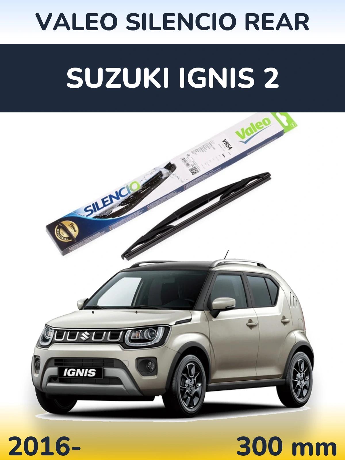 Tylna wycieraczka Valeo Silencio Rear 300 mm do Suzuki Ignis 2 2016-2026