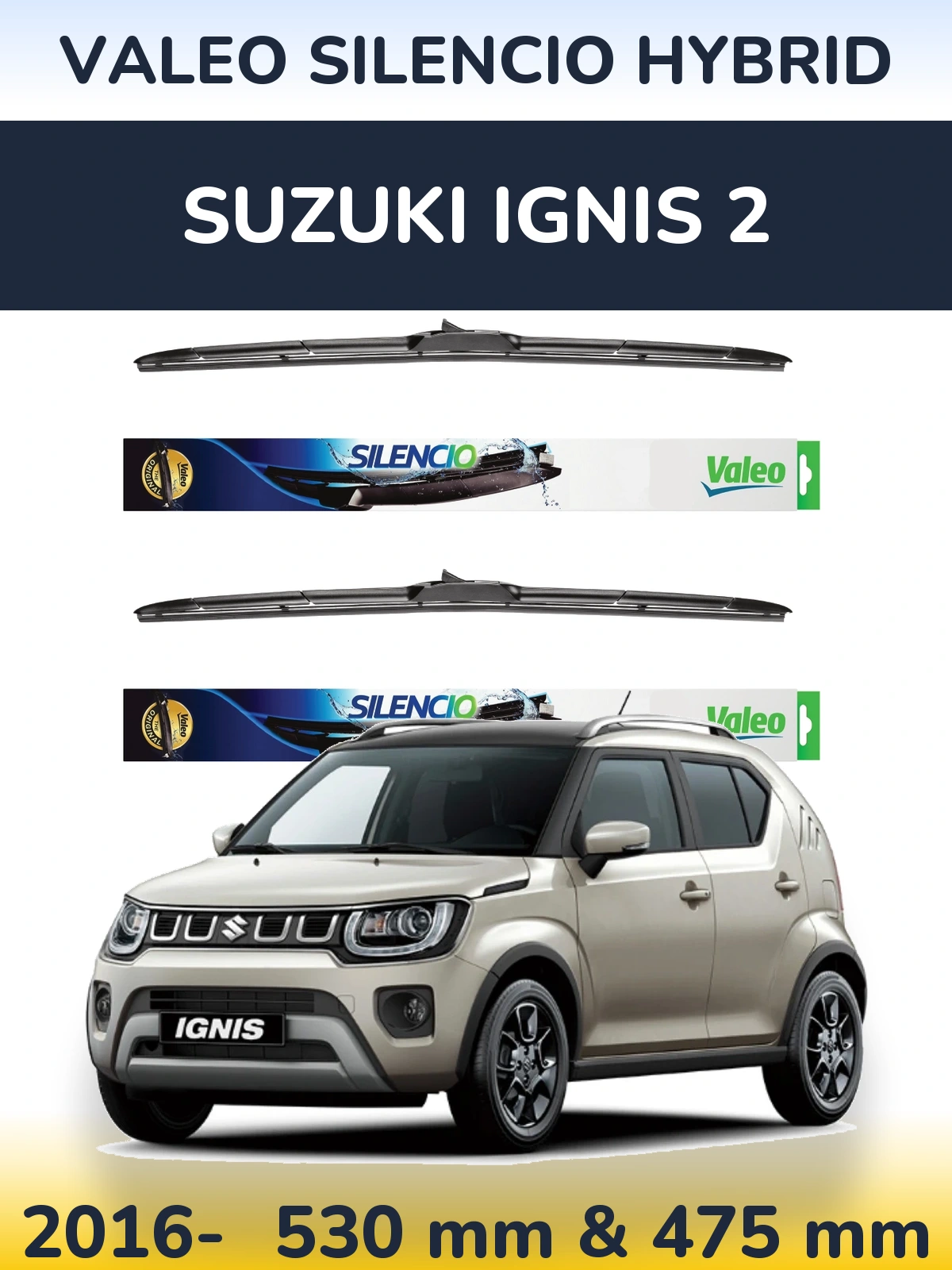 Комплект передних дворников Valeo Silencio Hybrid 530 & 475 мм для Suzuki Ignis 2 2016-2026