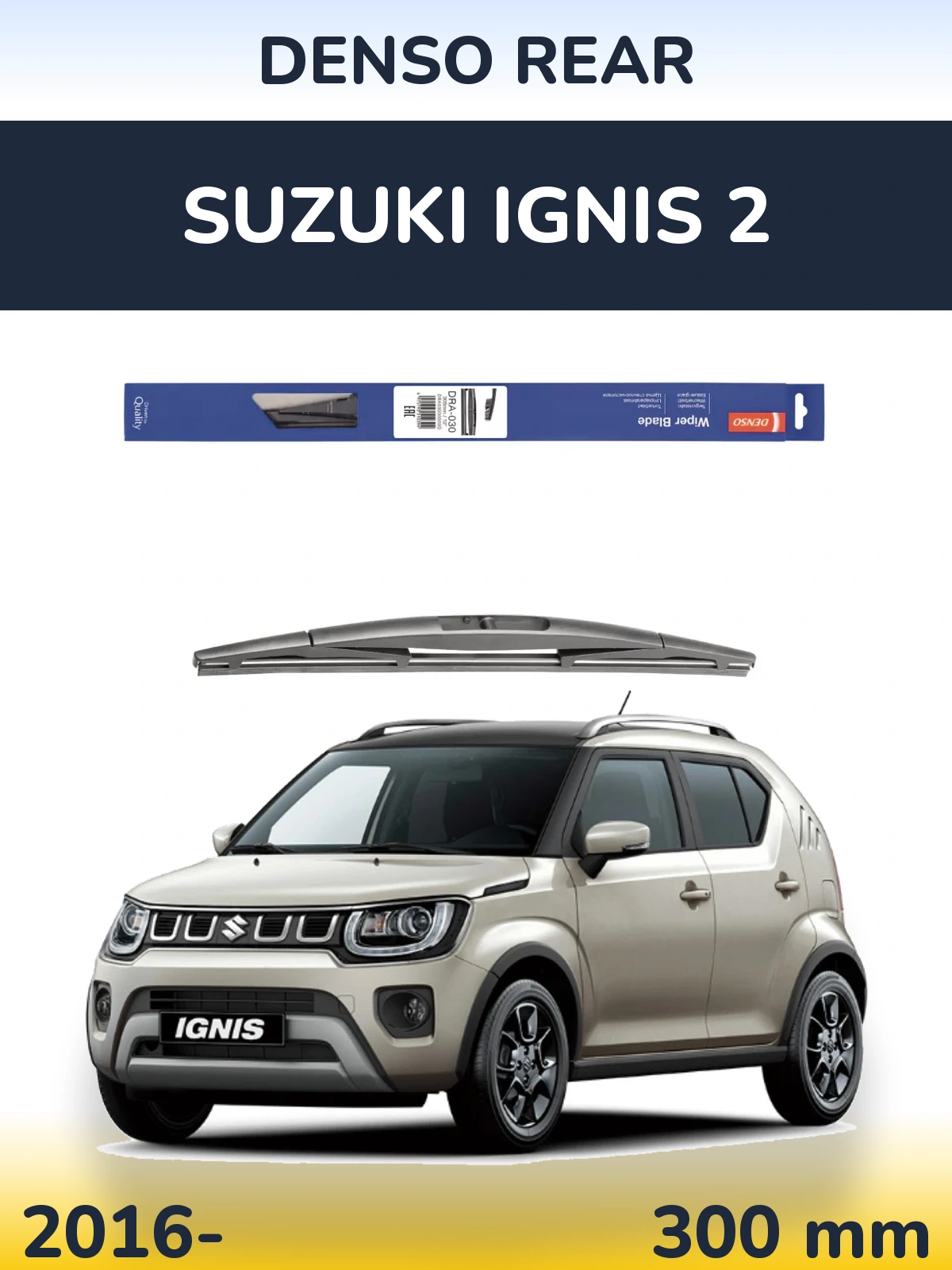 Tylna wycieraczka Denso Rear 300 mm do Suzuki Ignis 2 2016-2026