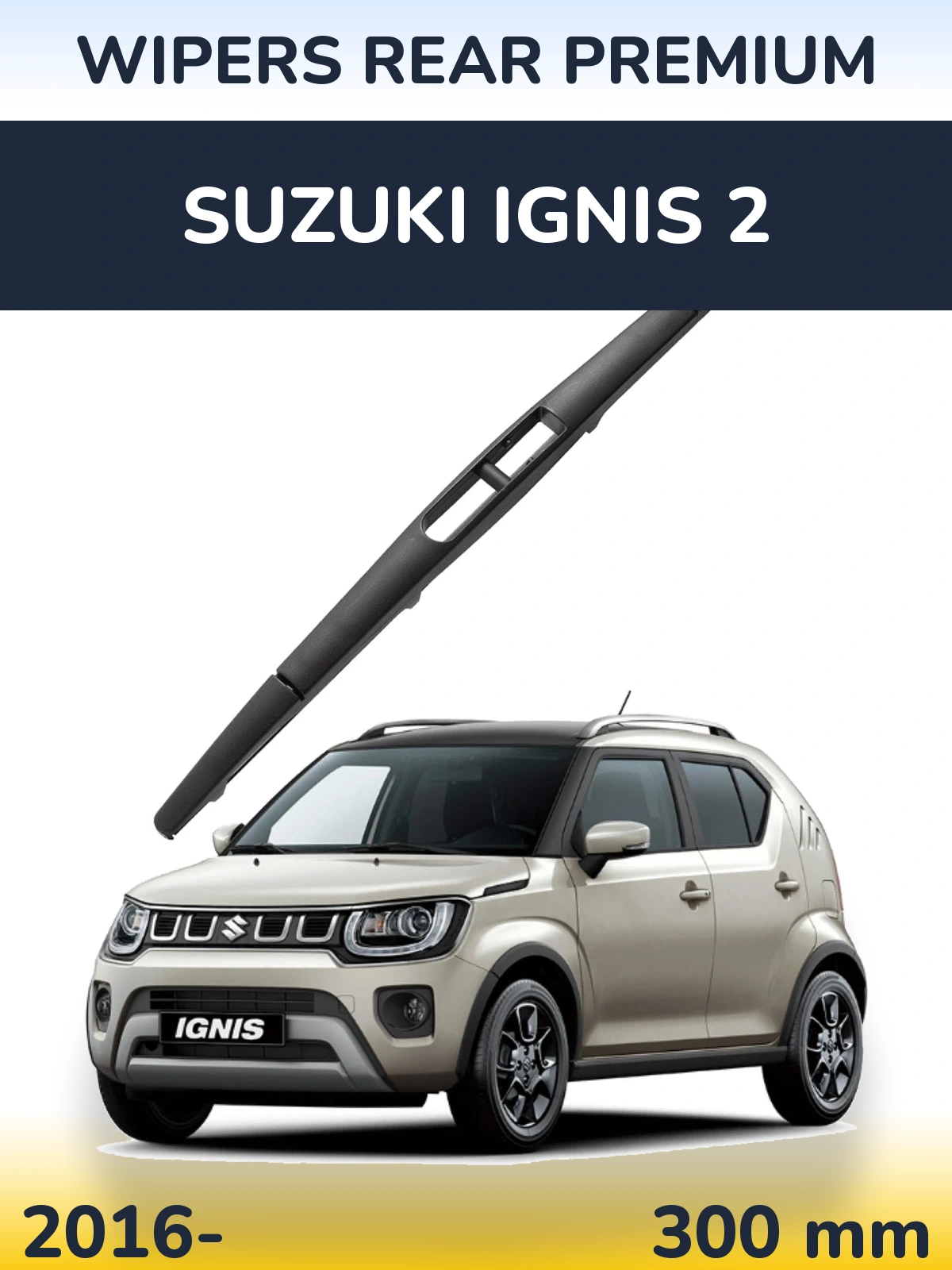 Tylna wycieraczka WIPERS REAR PREMIUM 300 mm do Suzuki Ignis 2 2016-2026