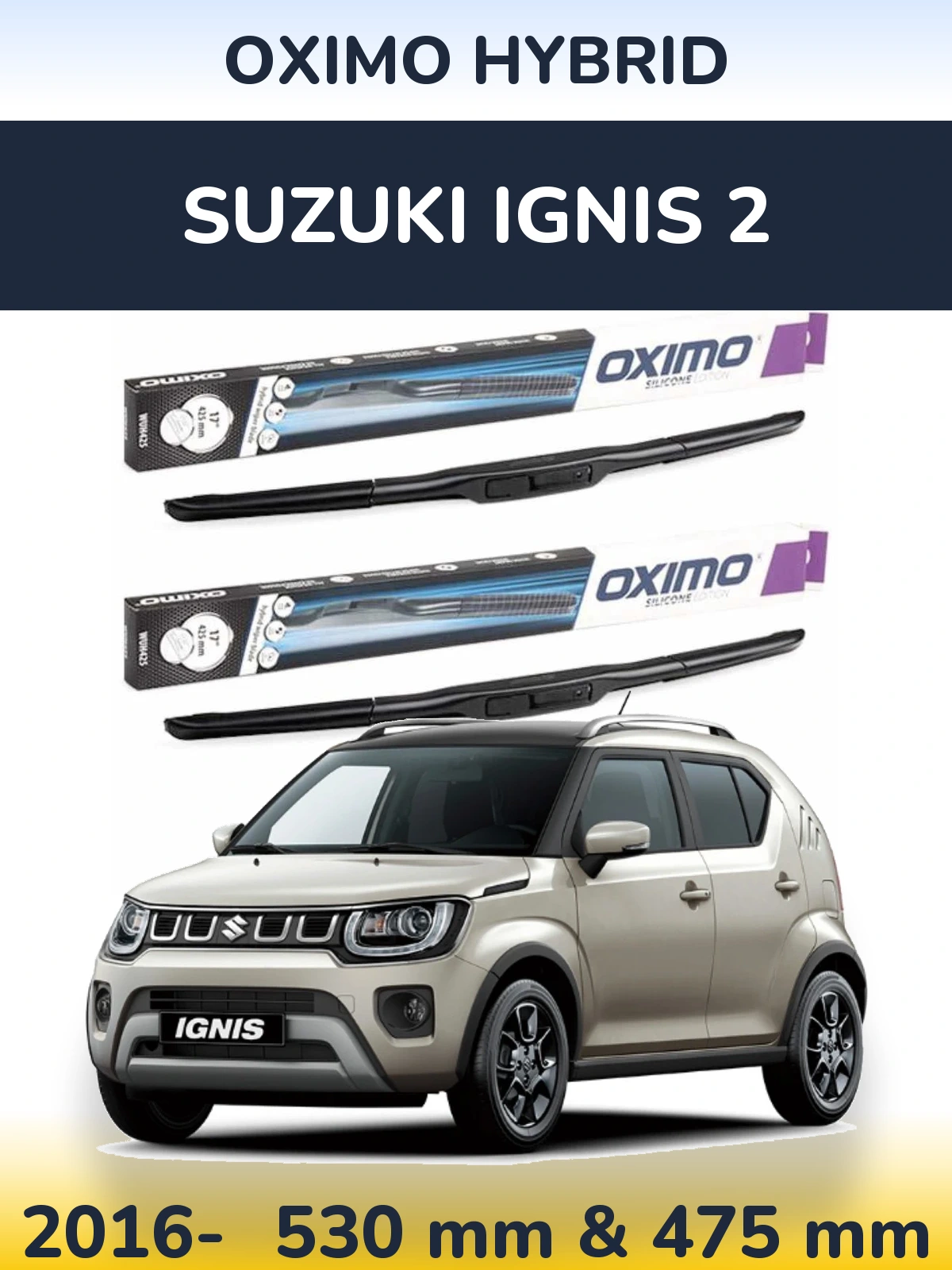 Komplet przednich wycieraczek Oximo Hybrid 530 & 475 mm do Suzuki Ignis 2 2016-2026