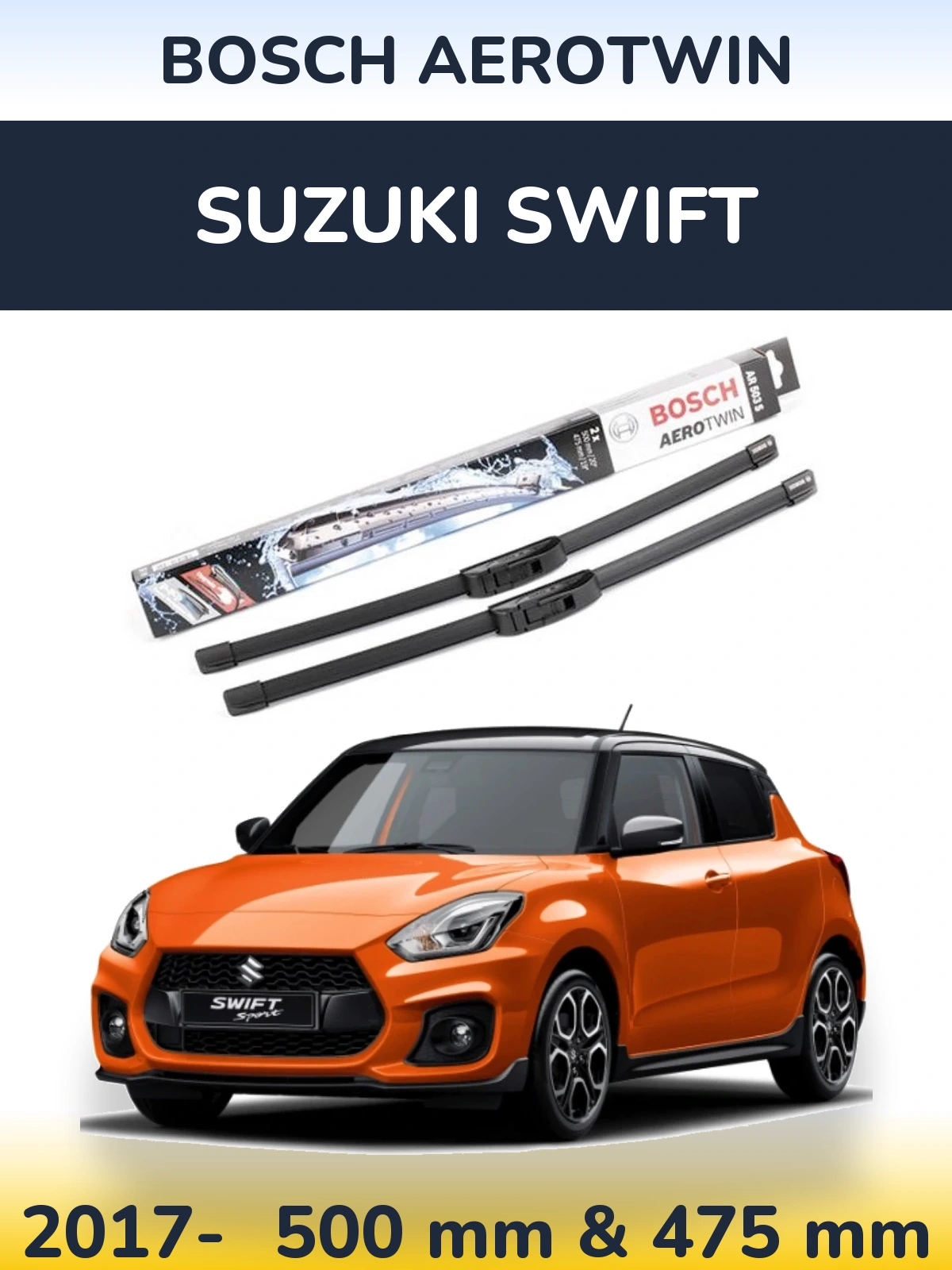 Komplet przednich wycieraczek BOSCH AeroTwin 500 & 475 mm do Suzuki Swift 2017-2026