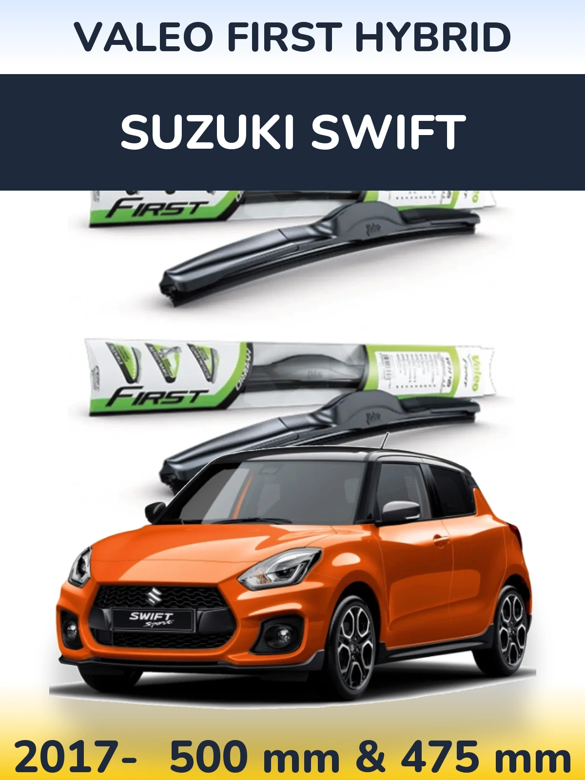 Комплект передних дворников Valeo First Hybrid 500 & 475 мм для Suzuki Swift 2017-2026
