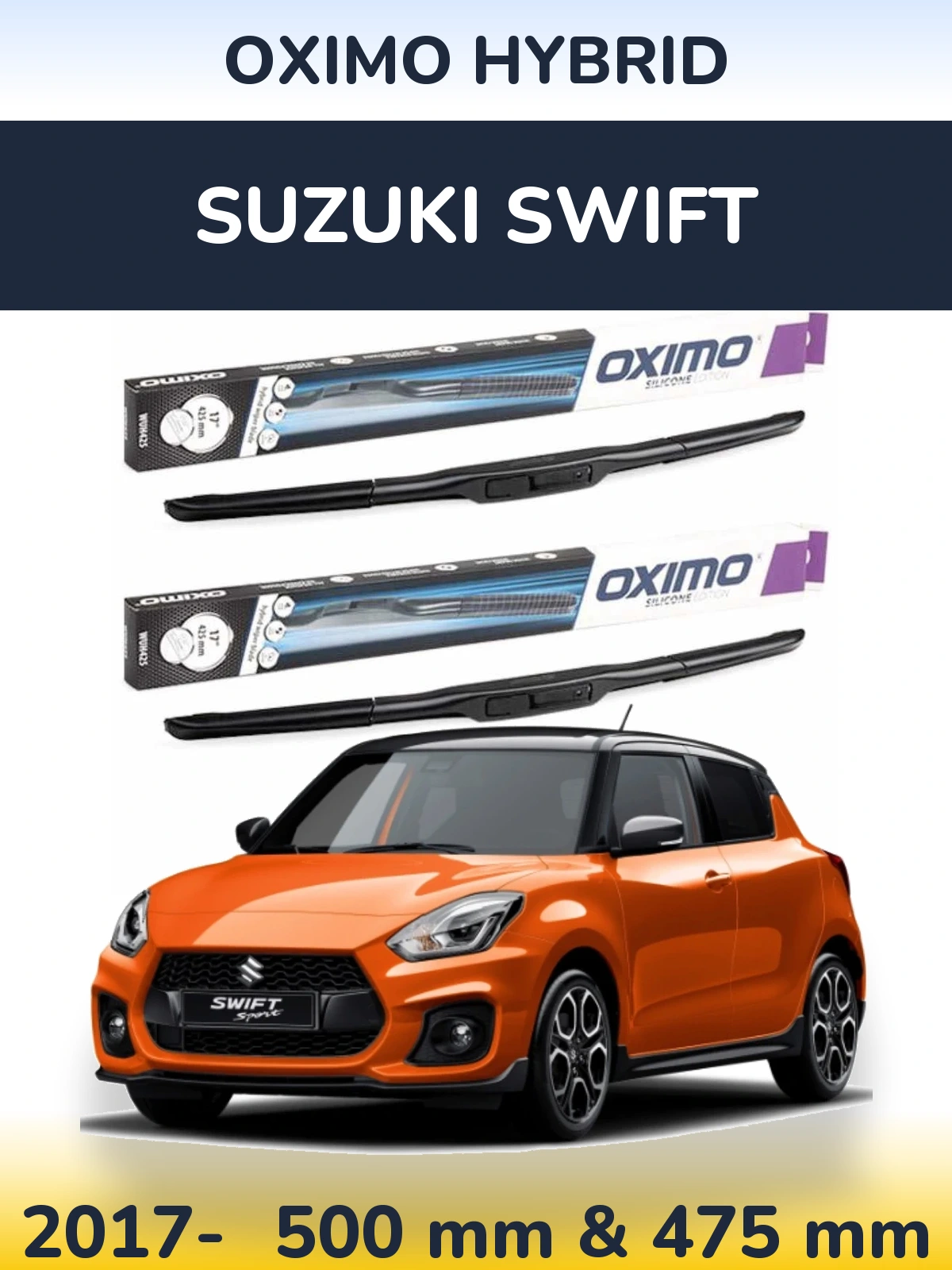 Komplet przednich wycieraczek Oximo Hybrid 500 & 475 mm do Suzuki Swift 2017-2026