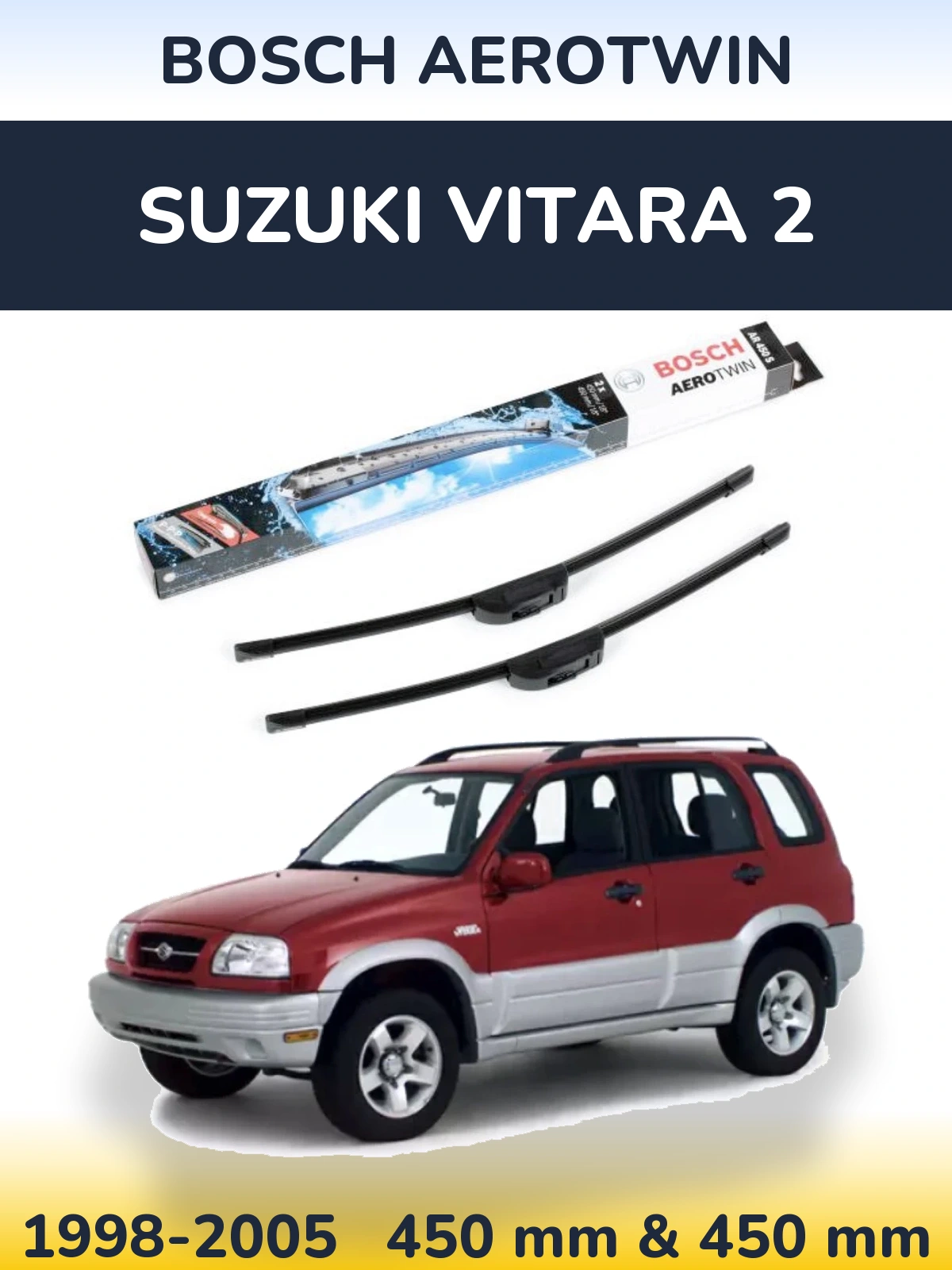 Komplet przednich wycieraczek BOSCH AeroTwin 450 & 450 mm do Suzuki Vitara 2 1998-2005