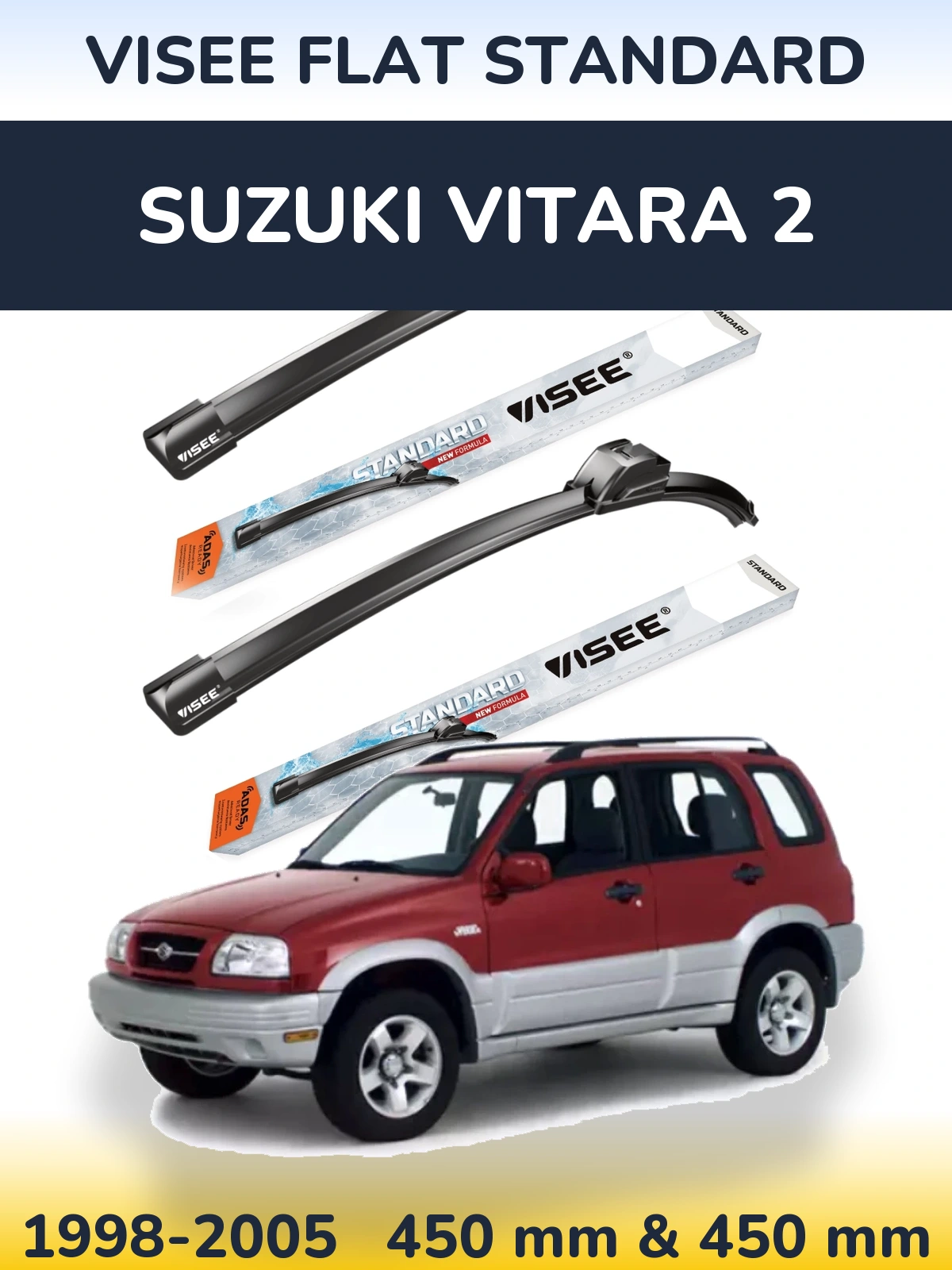 Komplet przednich wycieraczek VISEE FLAT STANDARD 450 & 450 mm do Suzuki Vitara 2 1998-2005