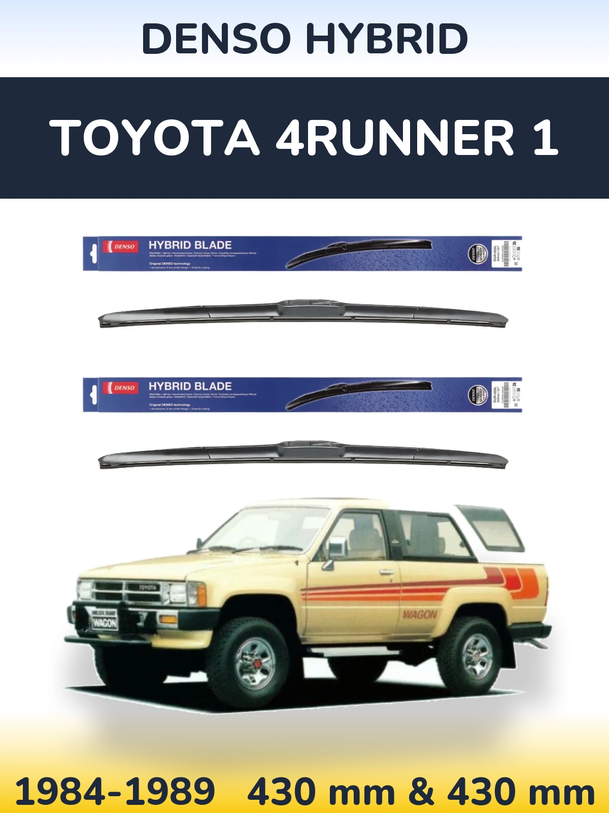 Комплект передних дворников Denso Hybrid 430 & 430 мм для Toyota 4Runner 1 1984-1989