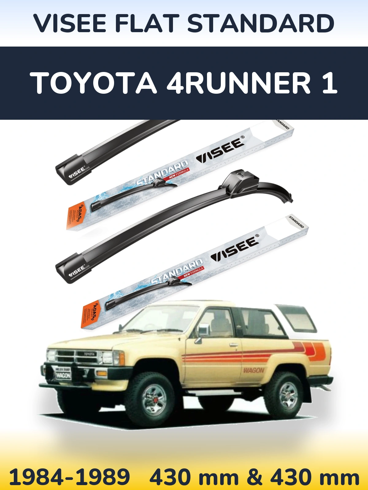 Komplet przednich wycieraczek VISEE FLAT STANDARD 430 & 430 mm do Toyota 4Runner 1 1984-1989