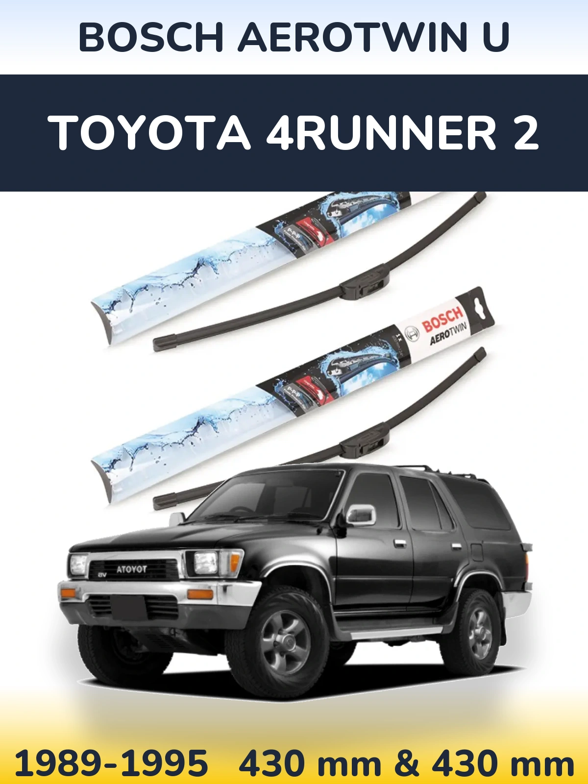 Komplet przednich wycieraczek BOSCH AeroTwin U 430 & 430 mm do Toyota 4Runner 2 1989-1995