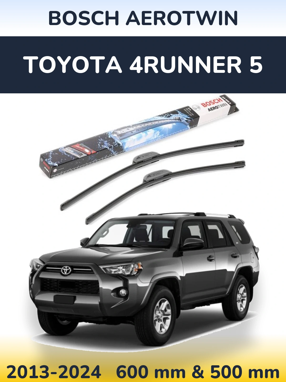 Komplet przednich wycieraczek BOSCH AeroTwin 600 & 500 mm do Toyota 4Runner 5 2013-2024