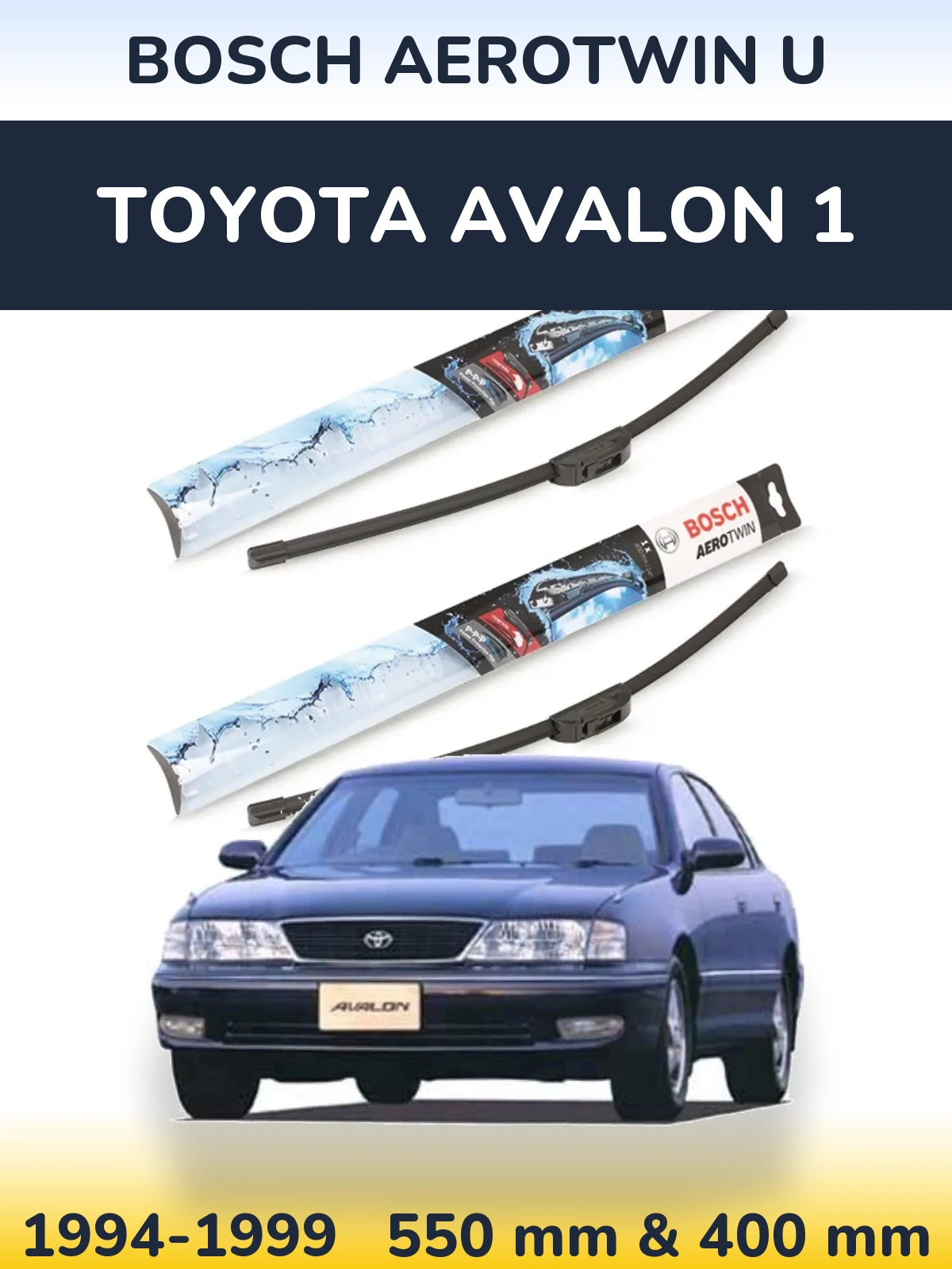 Komplet przednich wycieraczek BOSCH AeroTwin U 550 & 400 mm do Toyota Avalon 1 1994-1999