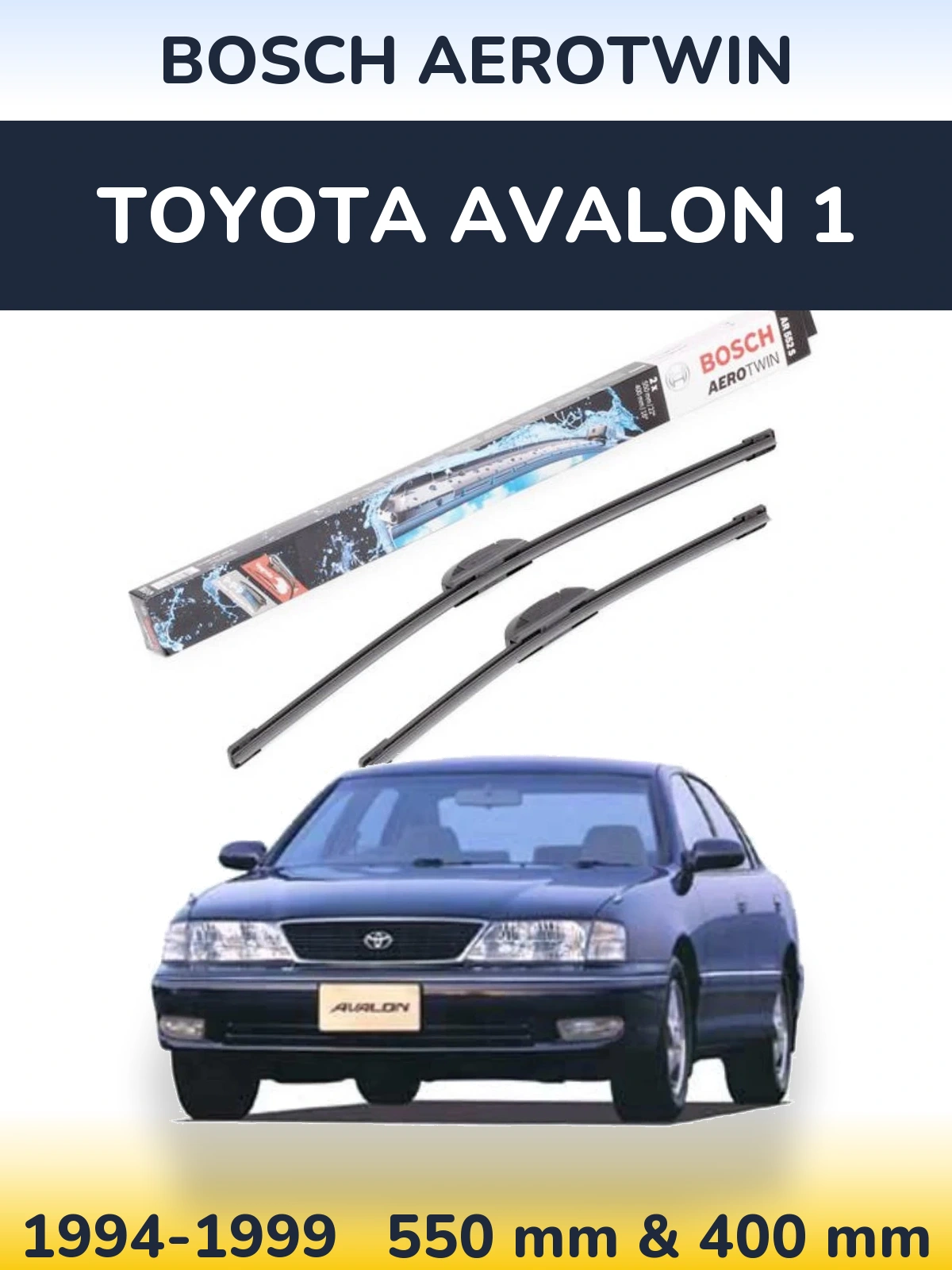 Komplet przednich wycieraczek BOSCH AeroTwin 550 & 400 mm do Toyota Avalon 1 1994-1999