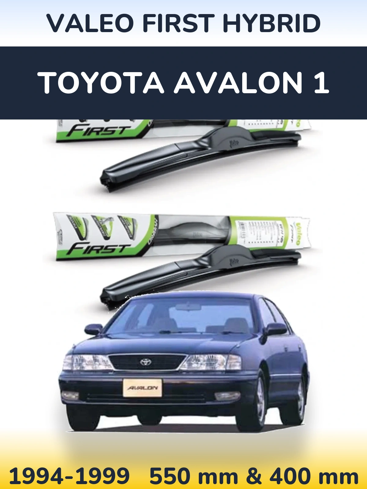 Komplet przednich wycieraczek Valeo First Hybrid 550 & 400 mm do Toyota Avalon 1 1994-1999