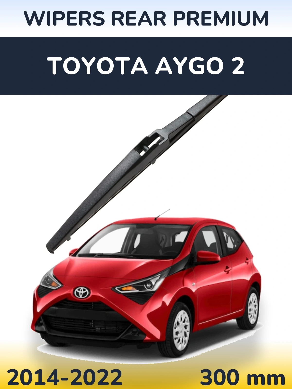 Tylna wycieraczka WIPERS REAR PREMIUM 300 mm do Toyota Aygo 2 2014-2022