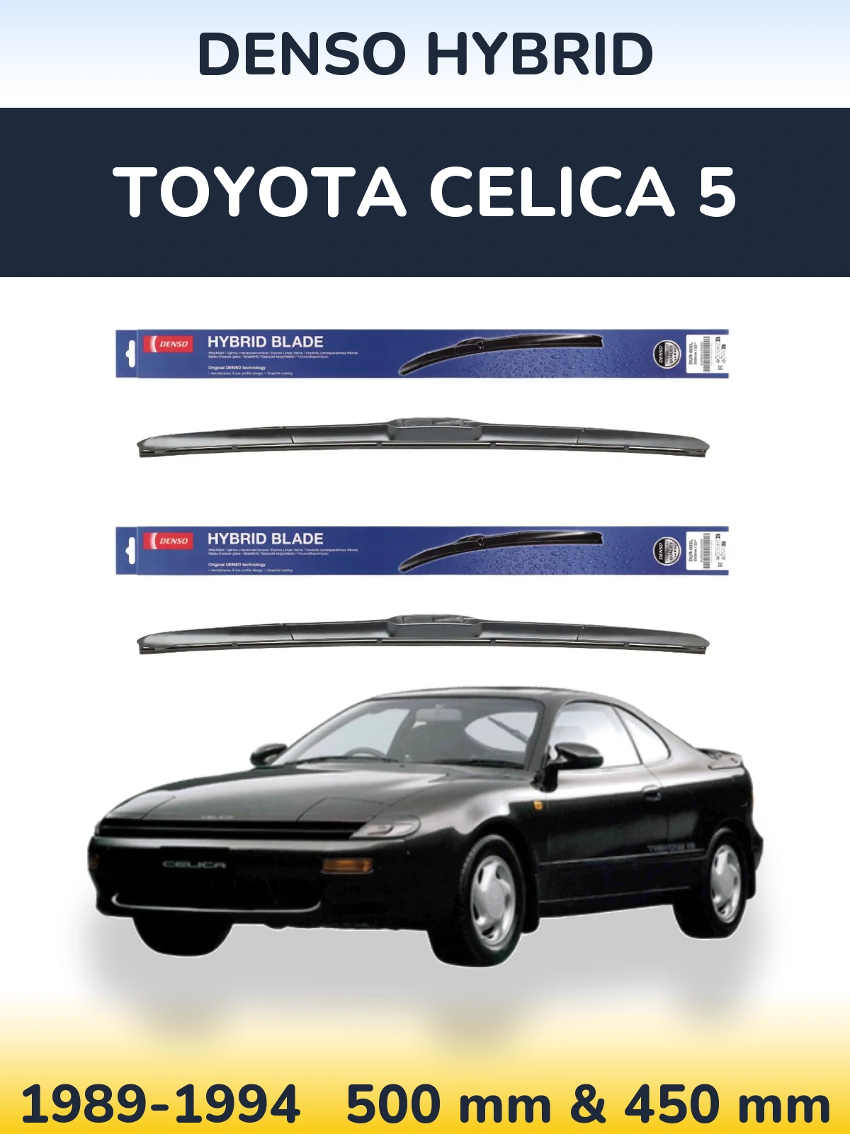 Komplet przednich wycieraczek Denso Hybrid 500 & 450 mm do Toyota Celica 5 1989-1994