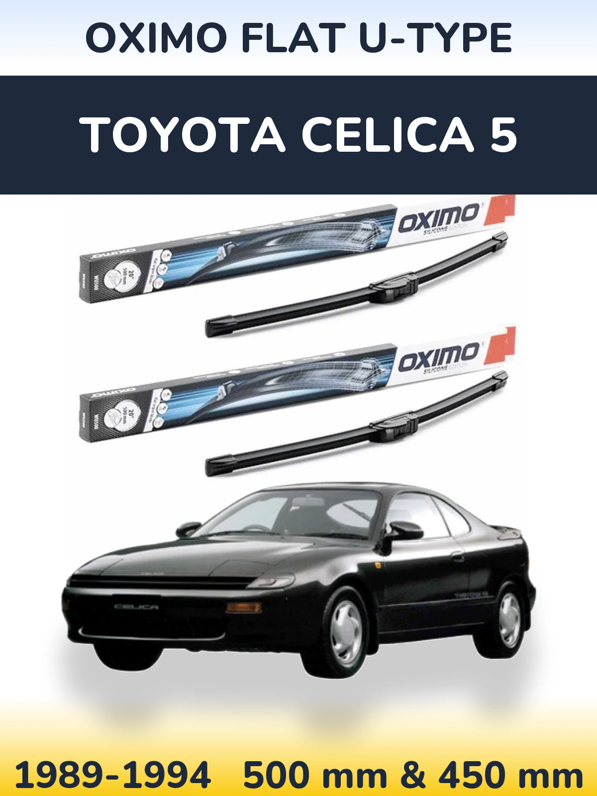 Komplet przednich wycieraczek Oximo Flat U-type 500 & 450 mm do Toyota Celica 5 1989-1994