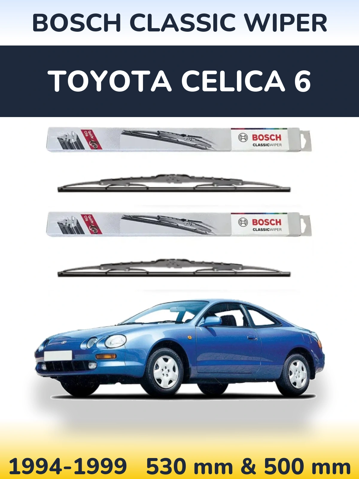 Komplet przednich wycieraczek BOSCH Classic Wiper 530 & 500 mm do Toyota Celica 6 1994-1999