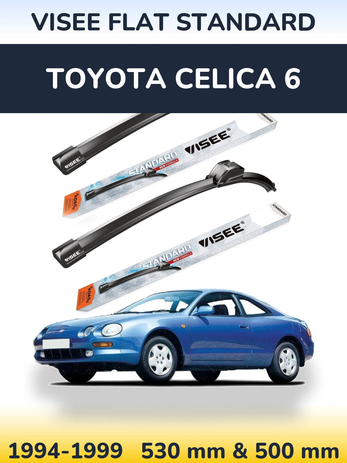 Komplet przednich wycieraczek VISEE FLAT STANDARD 530 & 500 mm do Toyota Celica 6 1994-1999